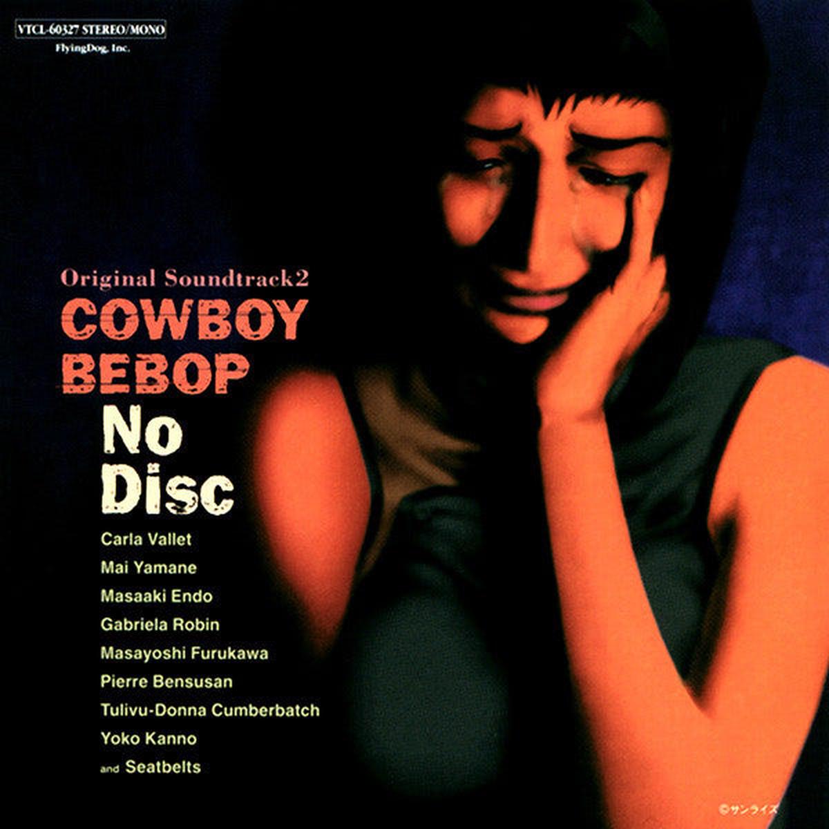 COWBOY BEBOP – SOUNDTRACK 2 : NO DISC – CD