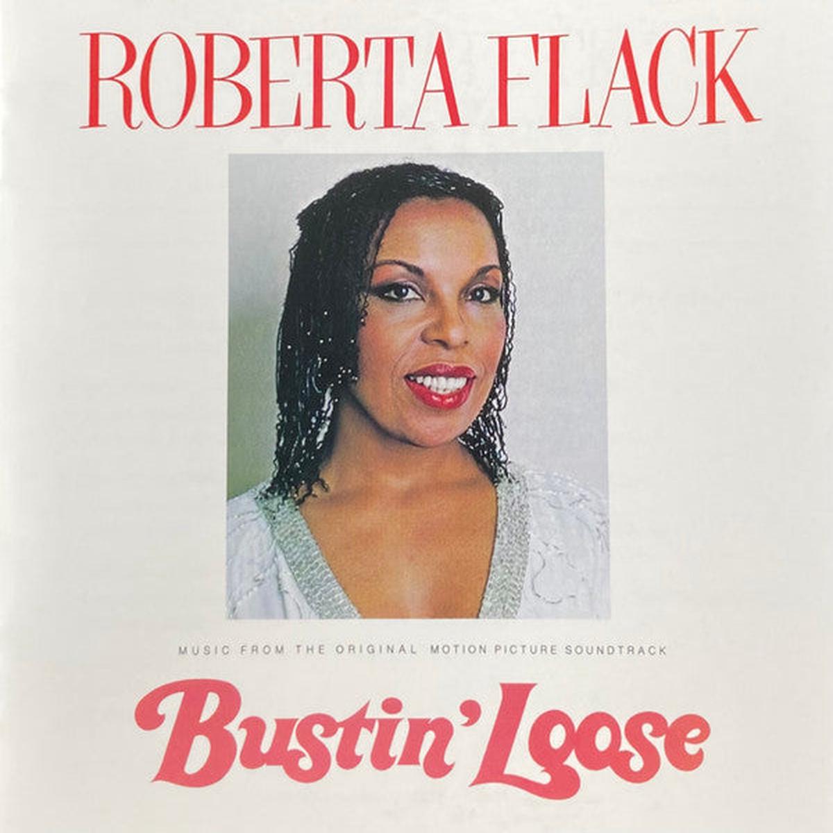 FLACK, ROBERTA – BUSTIN’ LOOSE – CD