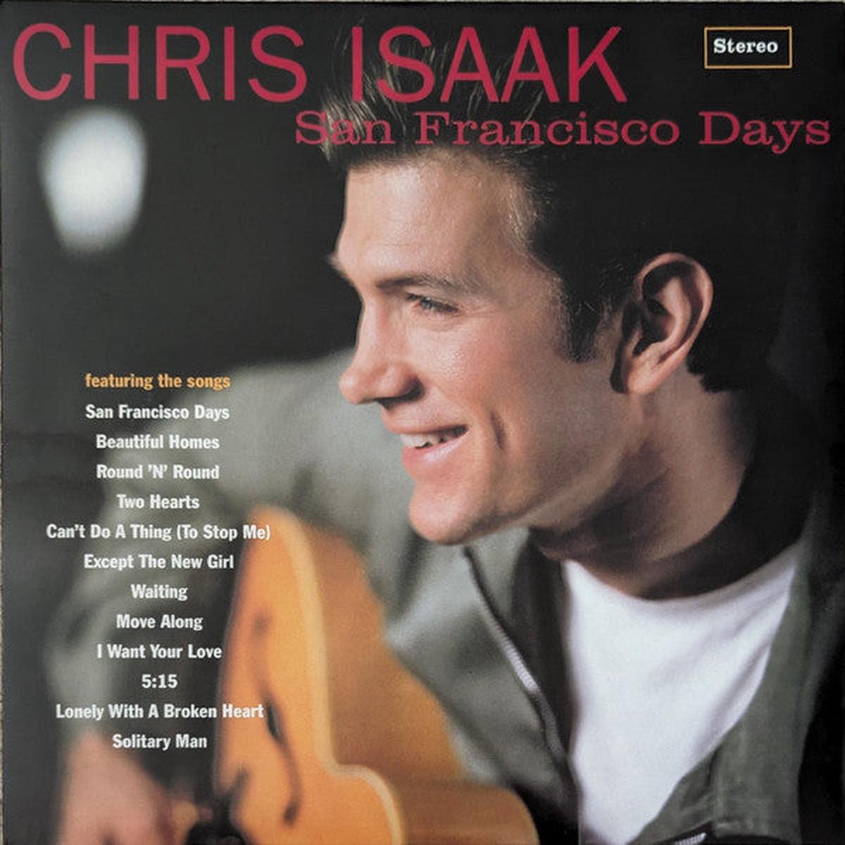 ISAAK, CHRIS – SAN FRANCISCO DAYS : 2024 REISSUE – LP