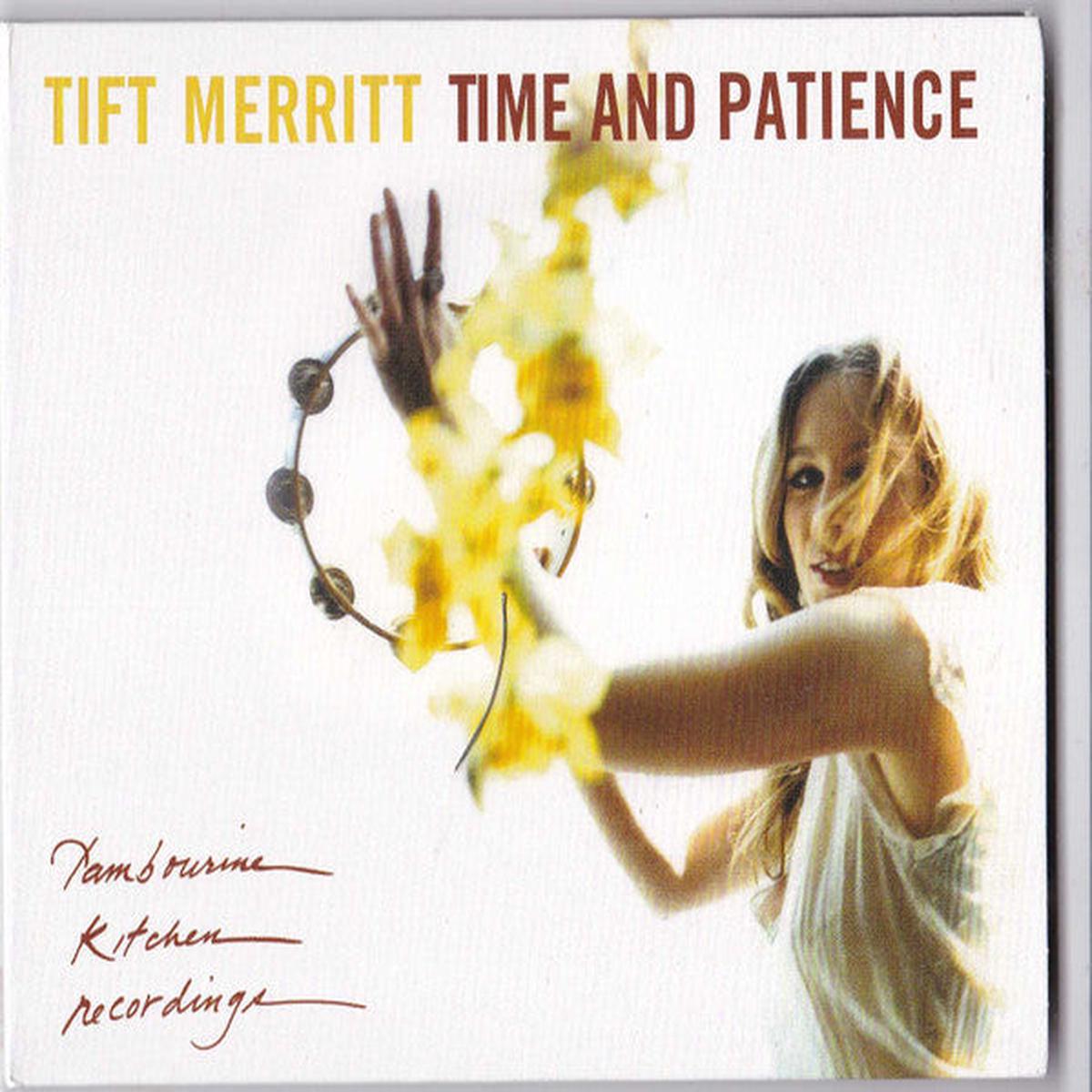 MERRITT, TIFT – TIME & PATIENCE – CD