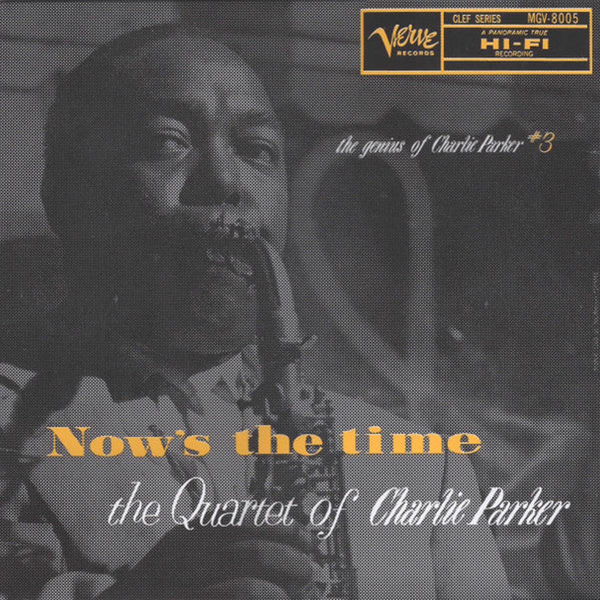 PARKER, CHARLIE – NOW’S THE TIME … : 180-GRAM AUDIOPHILE – LP