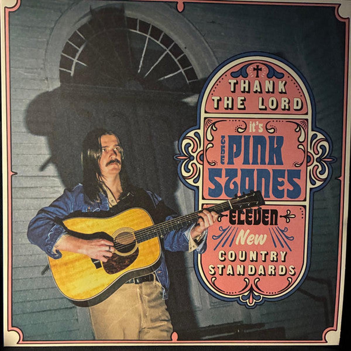 PINK STONES – THANK THE LORD… IT’S THE PINK STONES – LP