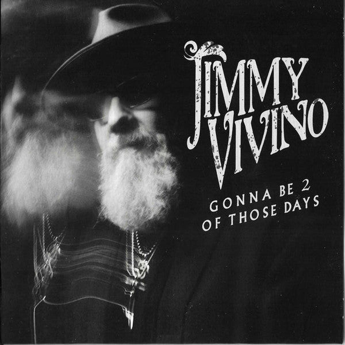 VIVINO, JIMMY – GONNA BE 2 OF THOSE DAYS – CD