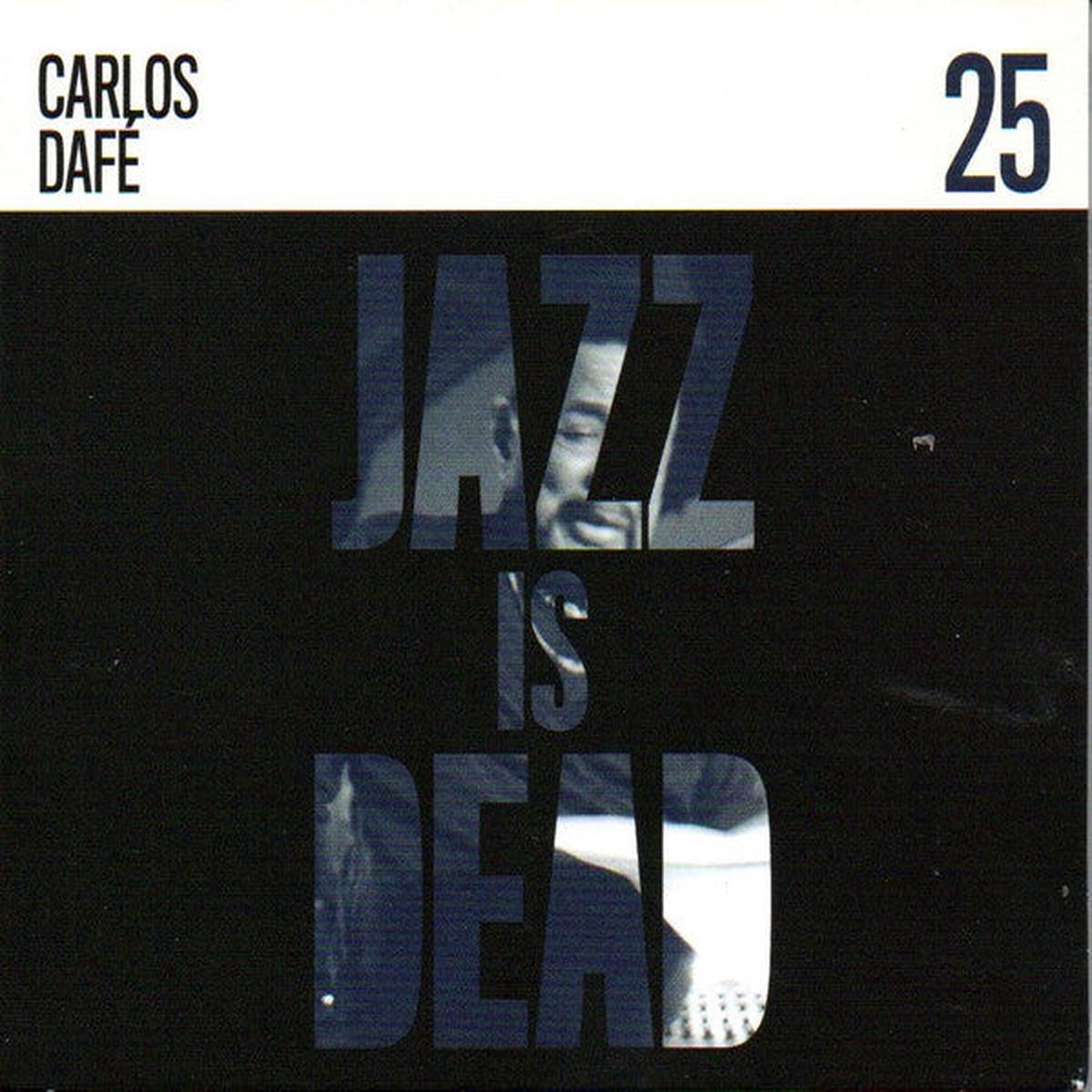 DAFE, CARLOS / ADRIAN YOUNGE – JAZZ IS DEAD 25 – CD