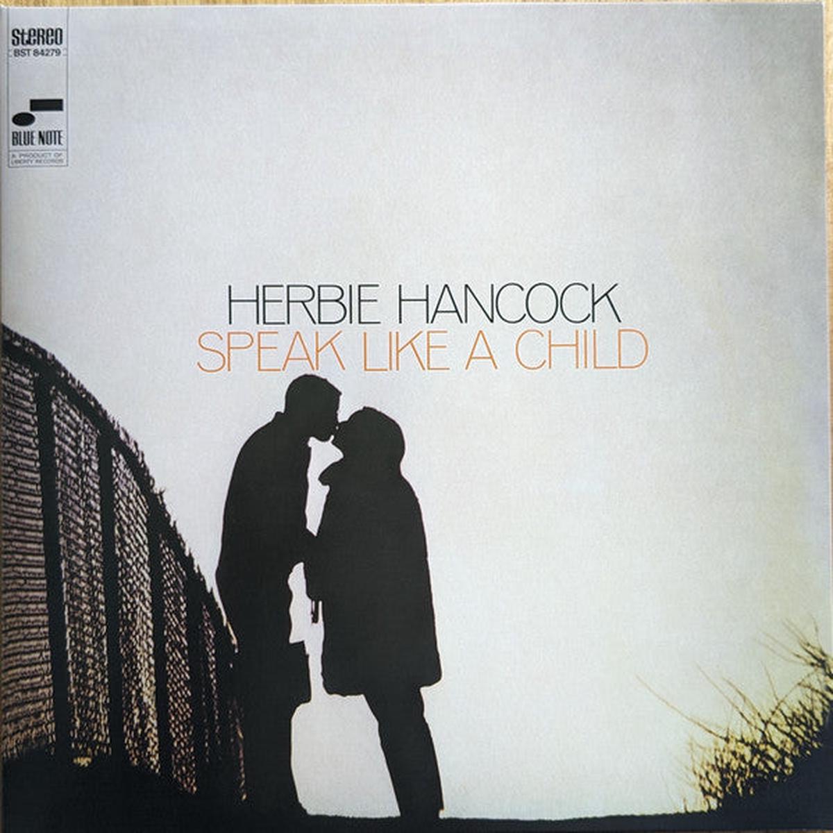 HANCOCK, HERBIE – SPEAK LIKE A CHILD : BLUE NOTE CLASSIC – LP