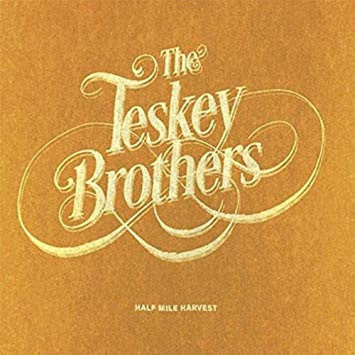 TESKEY BROTHERS – HALF MILE HARVEST – CD