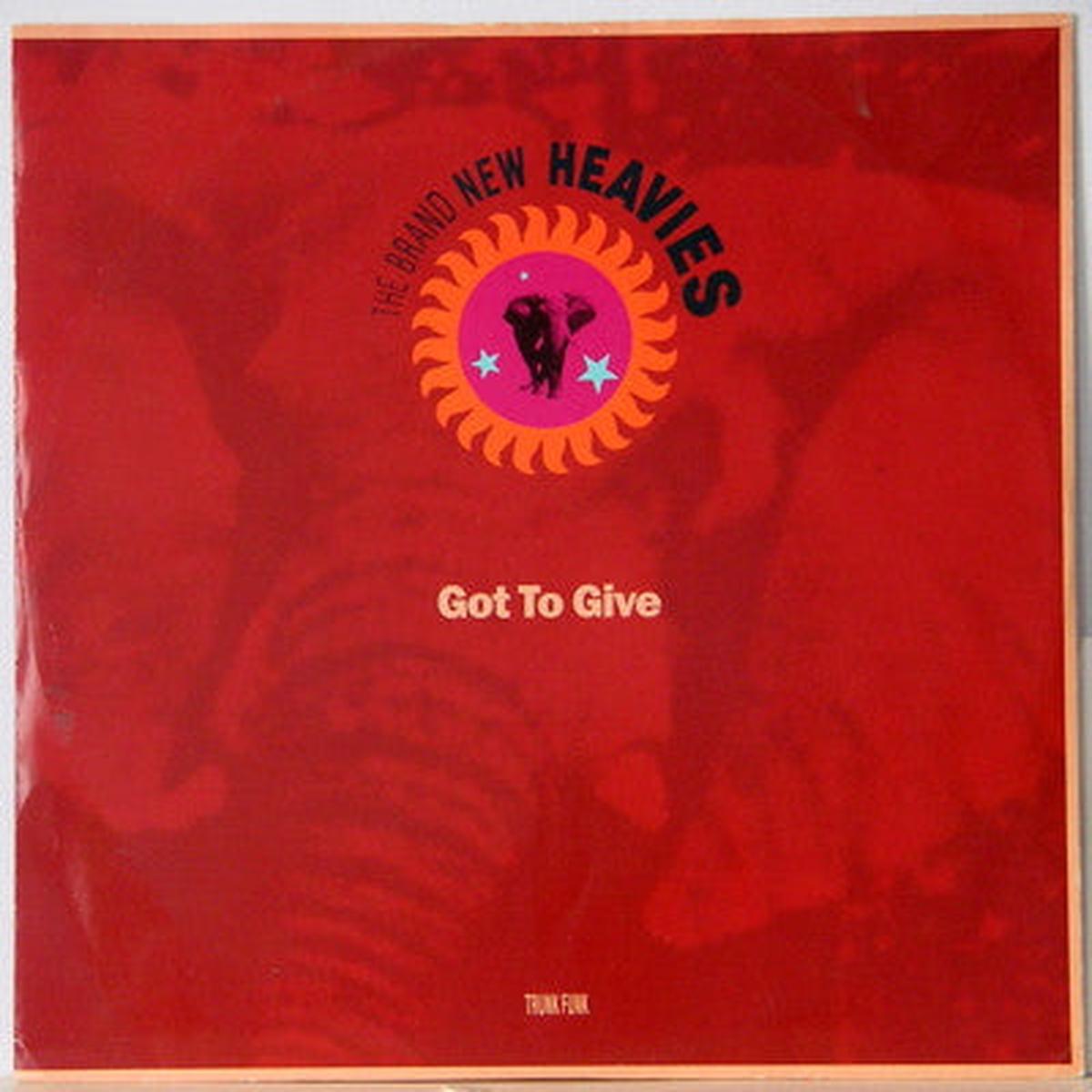 BRAND NEW HEAVIES – GOT TO GIVE PARTS 1 & 2 (UK 12″) – 12