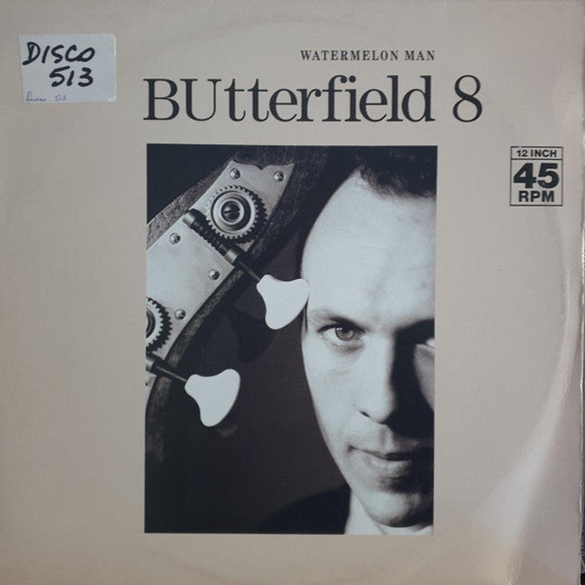 BUTTERFIELD 8 – WATERMELON MAN (AUST.12″) – 12
