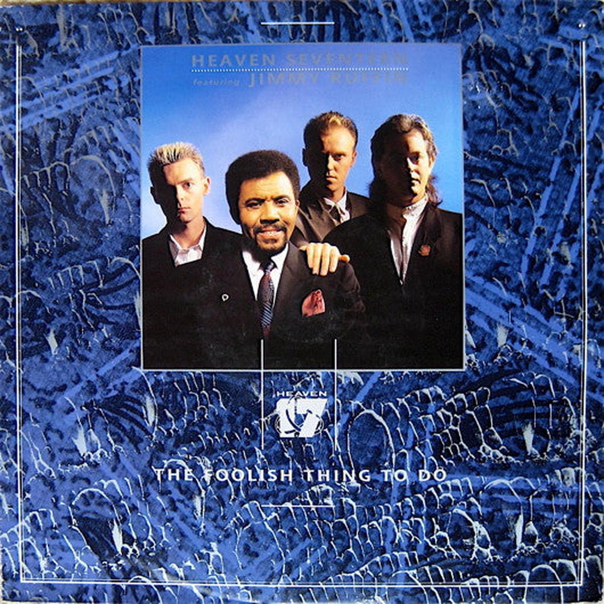 HEAVEN 17 FEAT.JIMMY RUFFIN – FOOLISH THING TO DO (UK 12″) – 12