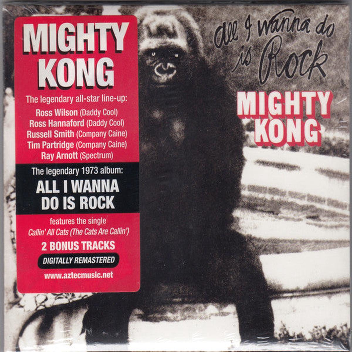 MIGHTY KONG – ALL I WANNA DO IS ROCK + 2 : REMASTERED – CD