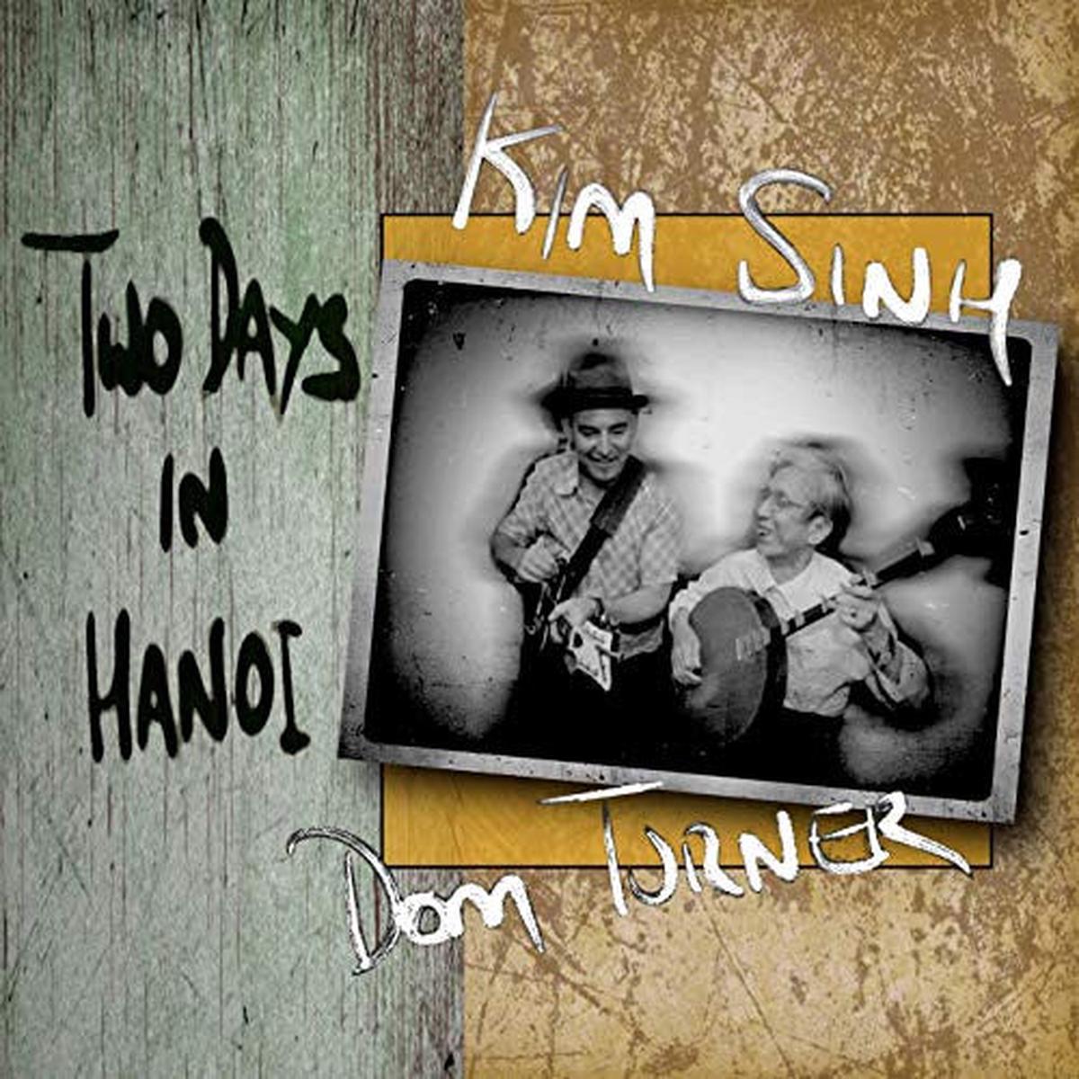 TURNER, DOM & KIM SINH – TWO DAYS IN HANOI – CD