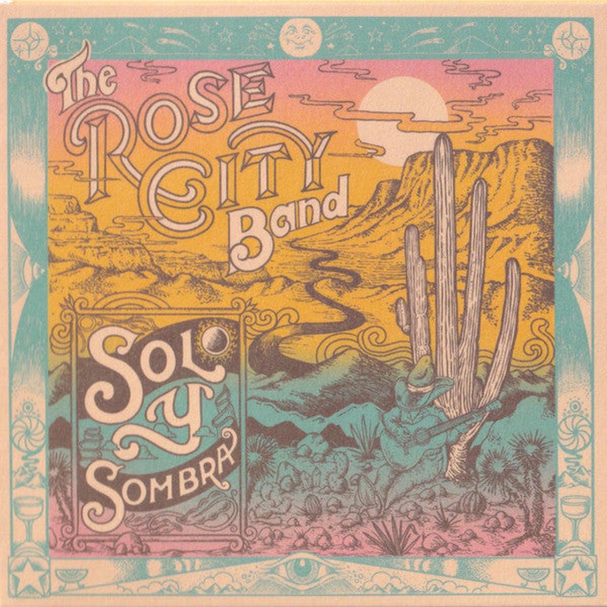 ROSE CITY BAND – SOL Y SOMBRA – CD