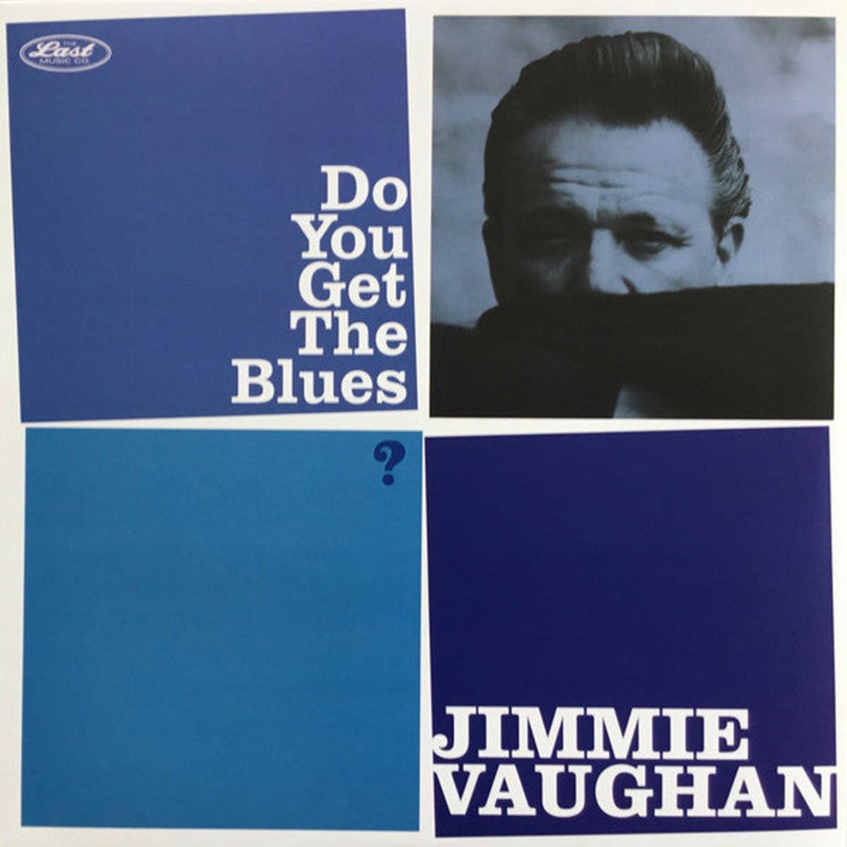 VAUGHAN, JIMMIE – DO YOU GET THE BLUES? : 2024 REISSUE – LP