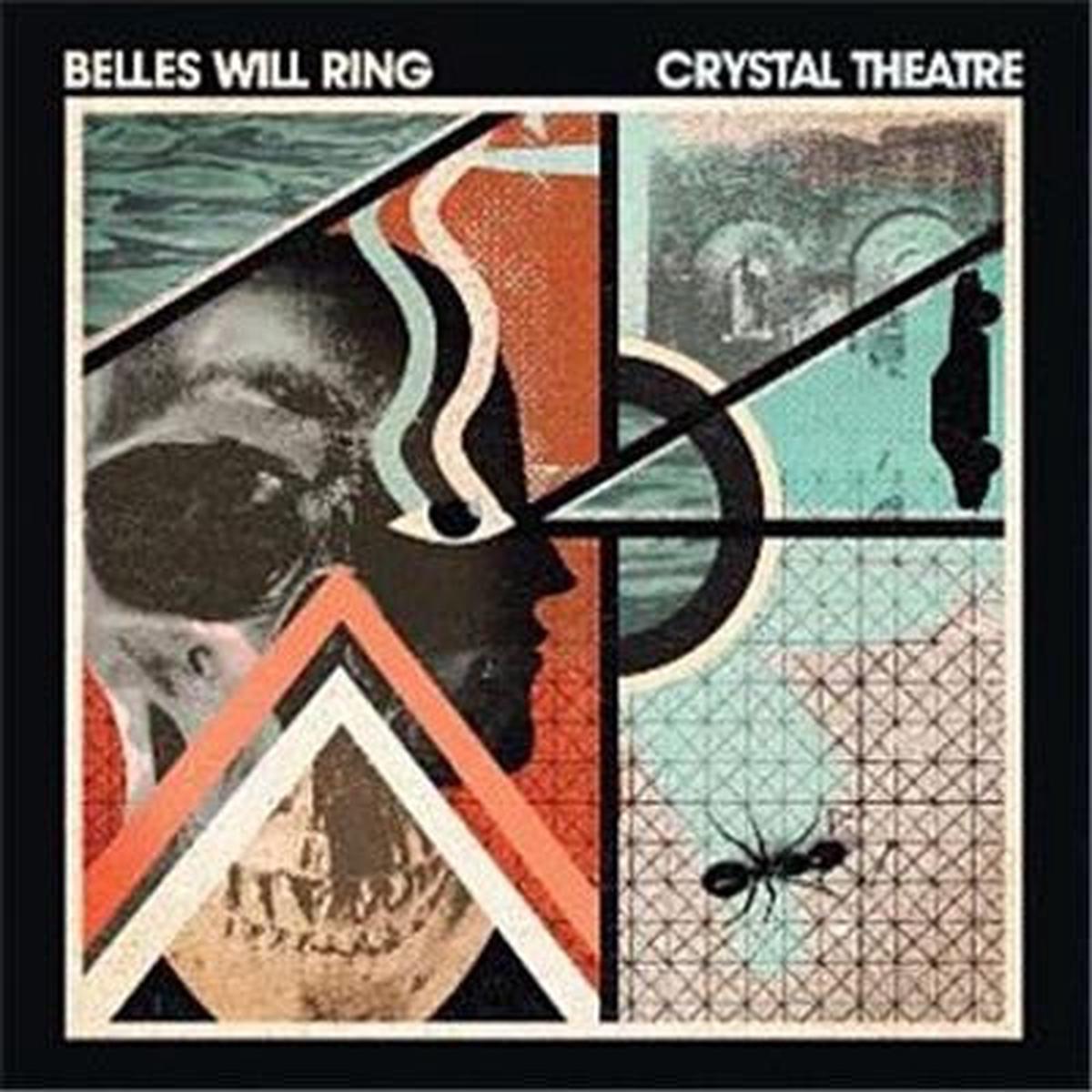 BELLES WILL RING – CRYSTAL THEATRE – CD