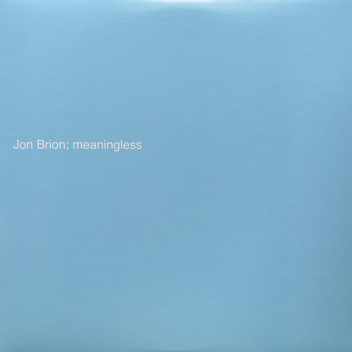 BRION, JON – MEANINGLESS : BABY BLUE VINYL – LP