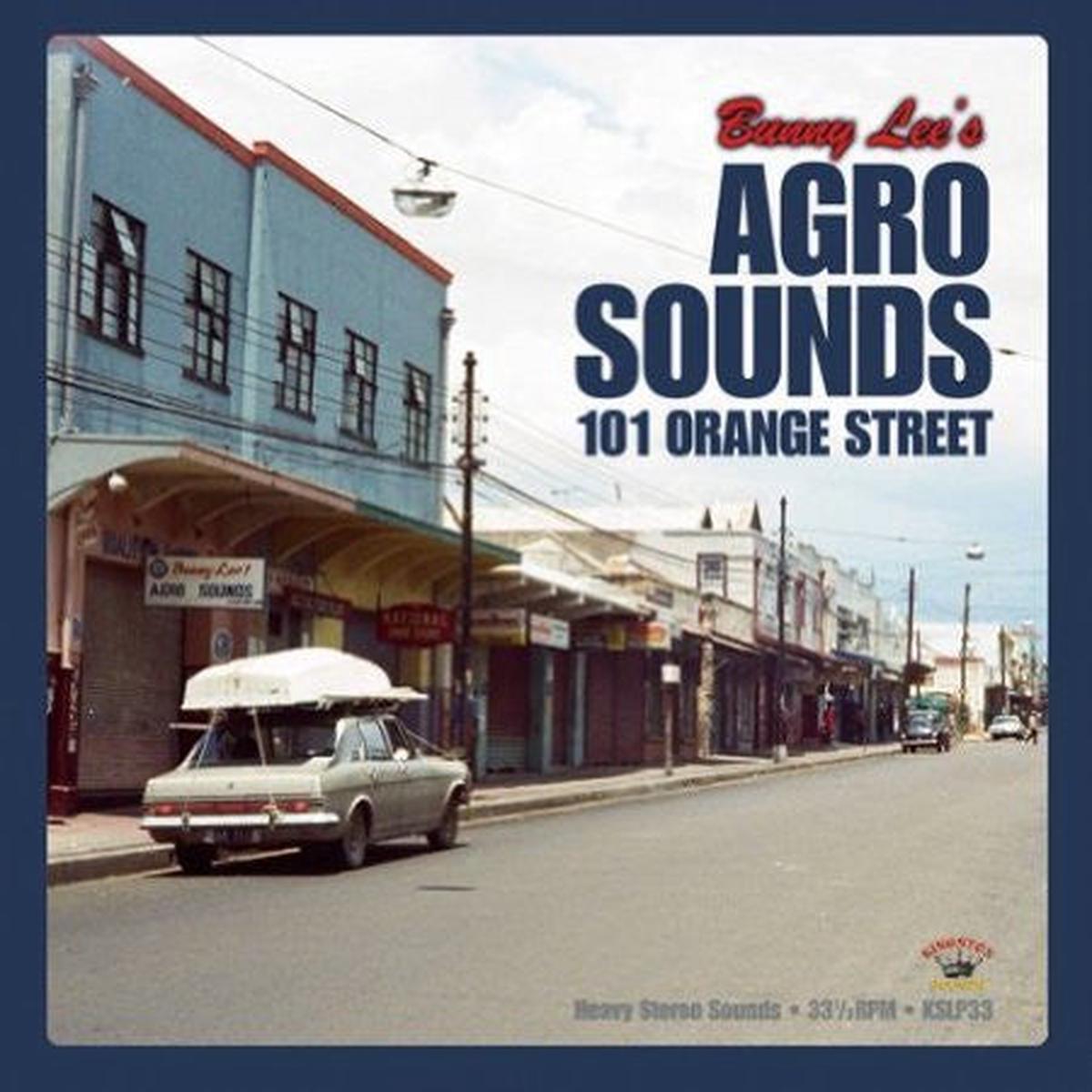 LEE, BUNNY / VARIOUS – AGRO SOUNDS : 101 ORANGE STREET – LP