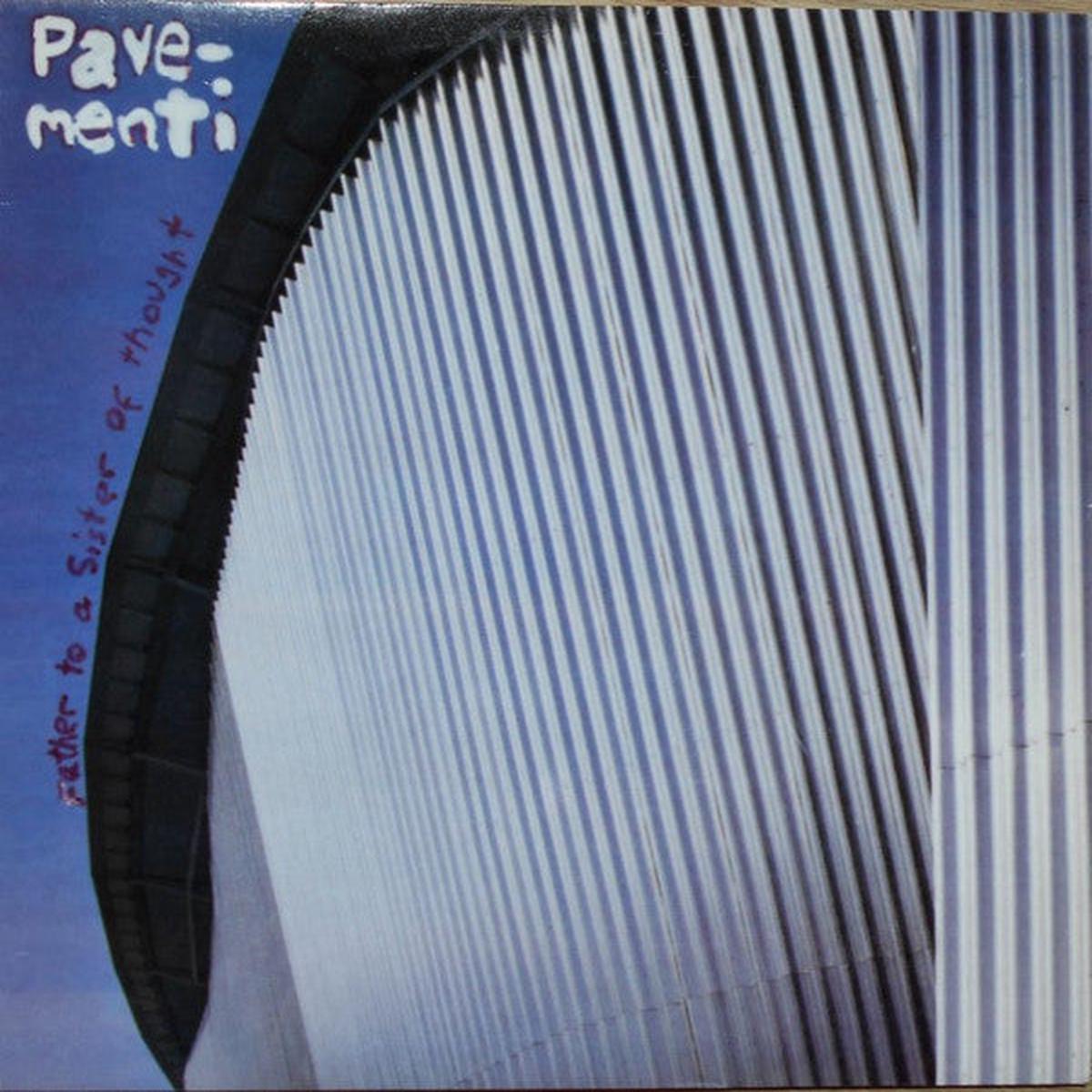 PAVEMENT – FATHER TO A SISTER OF THOUGHT (UK 12″) – 12