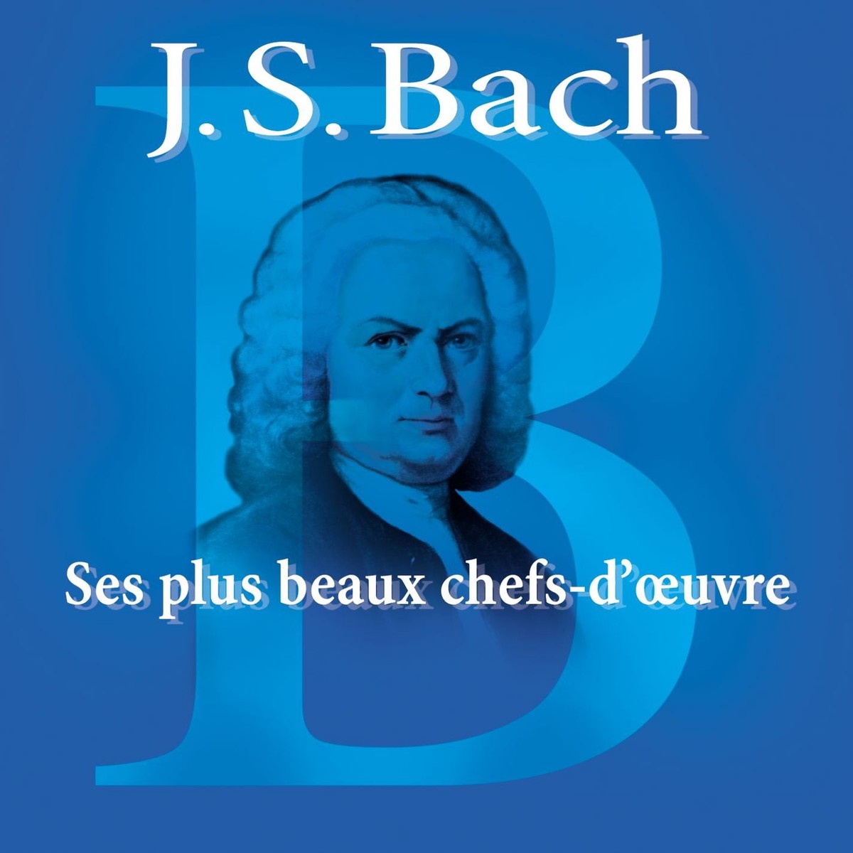 Ses Plus Beaux Chefs-D’Oeuvre