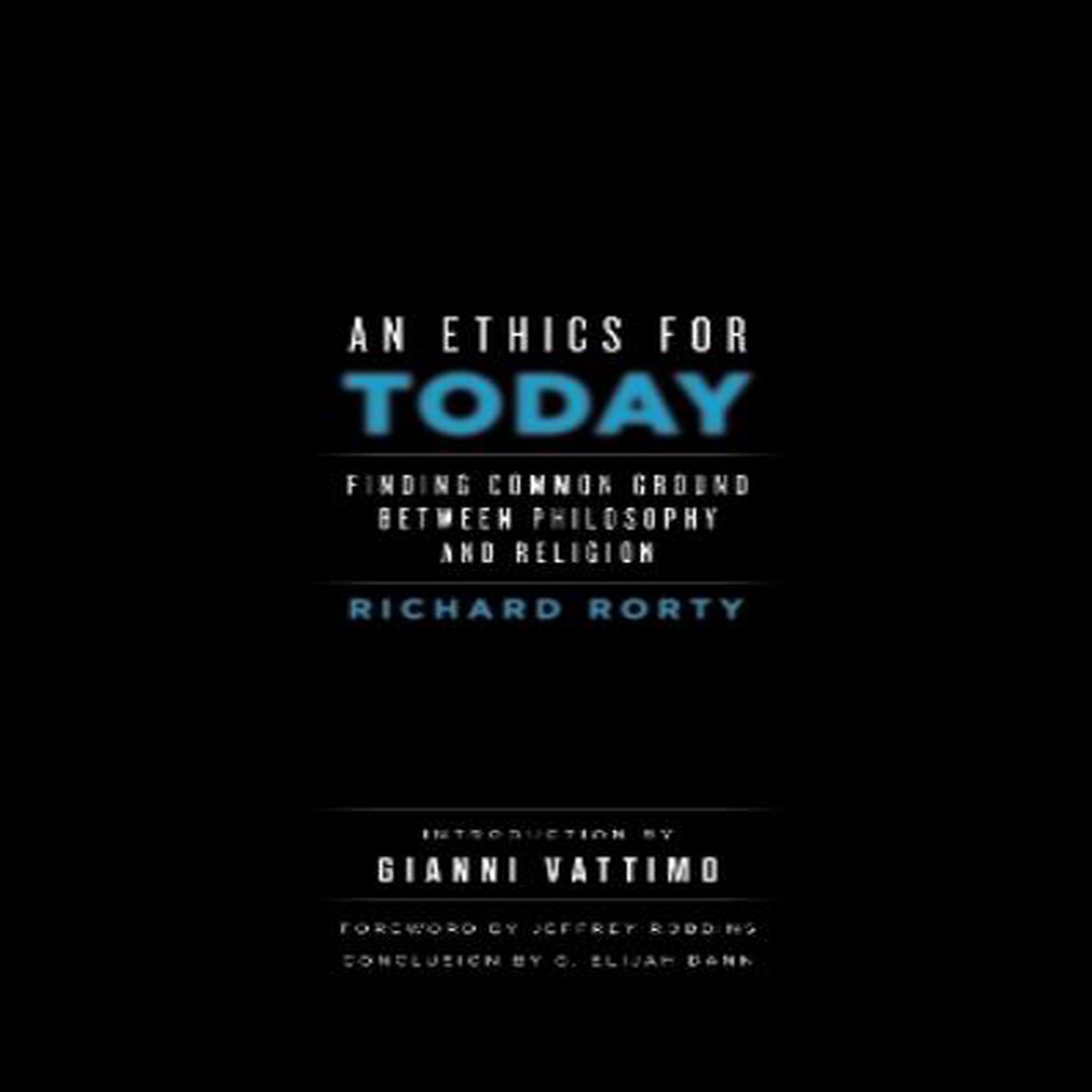 An Ethics for Today