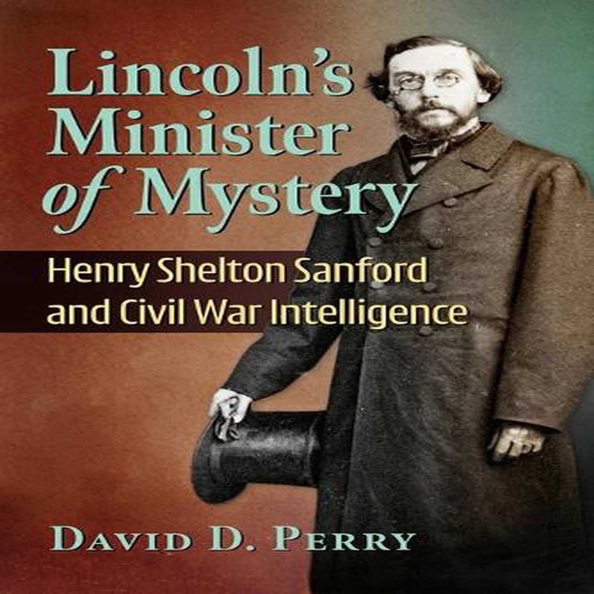 Lincoln’s Minister of Mystery