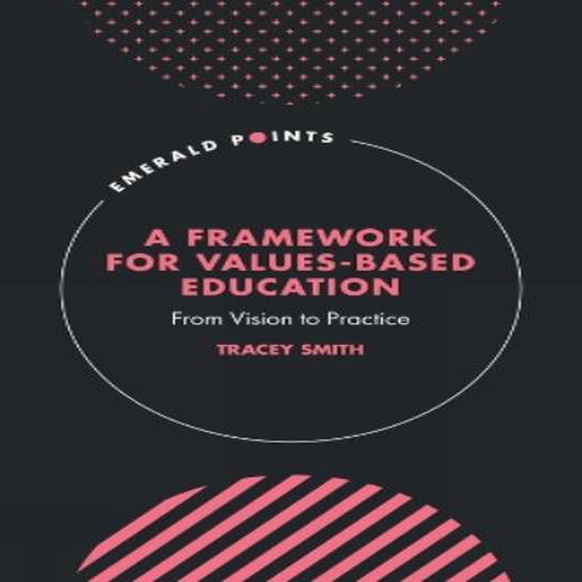 A Framework for Values-Based Education
