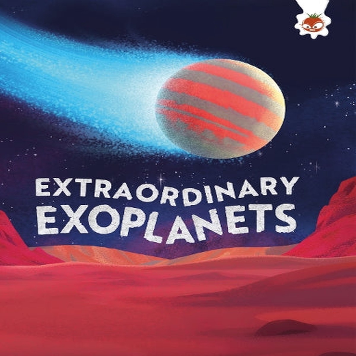 Extraordinary Exoplanets