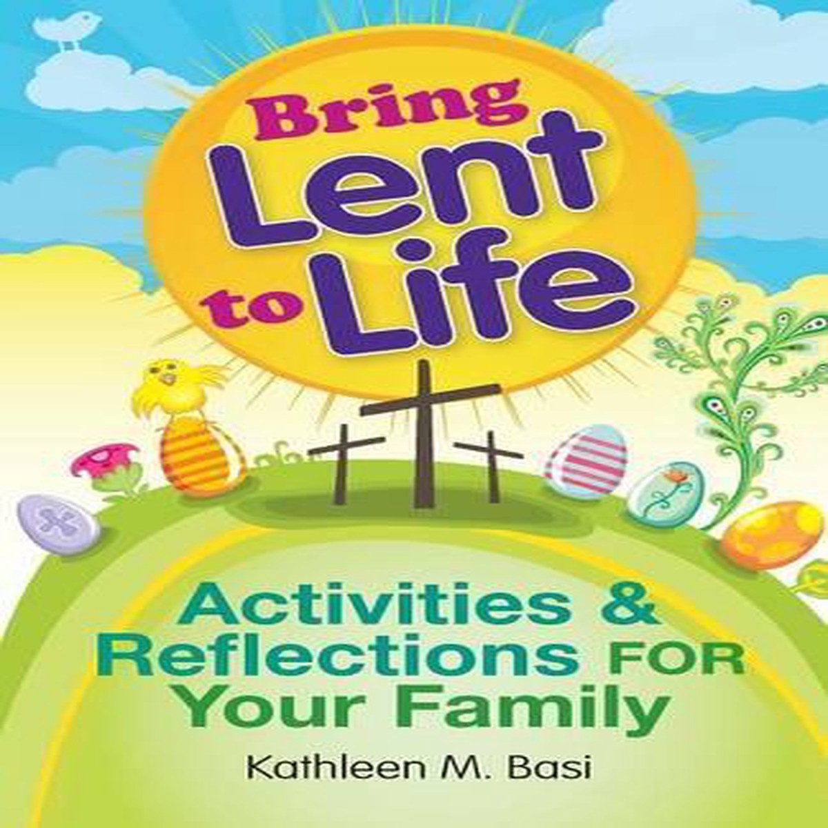 Bring Lent to Life