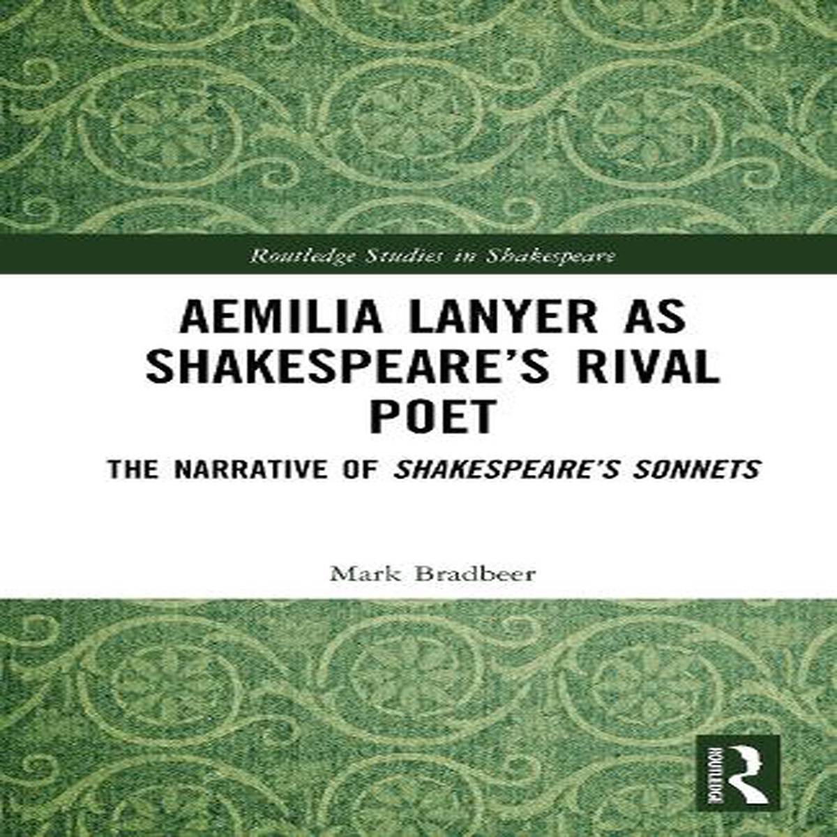 Aemilia Lanyer as Shakespeares Rival Poet