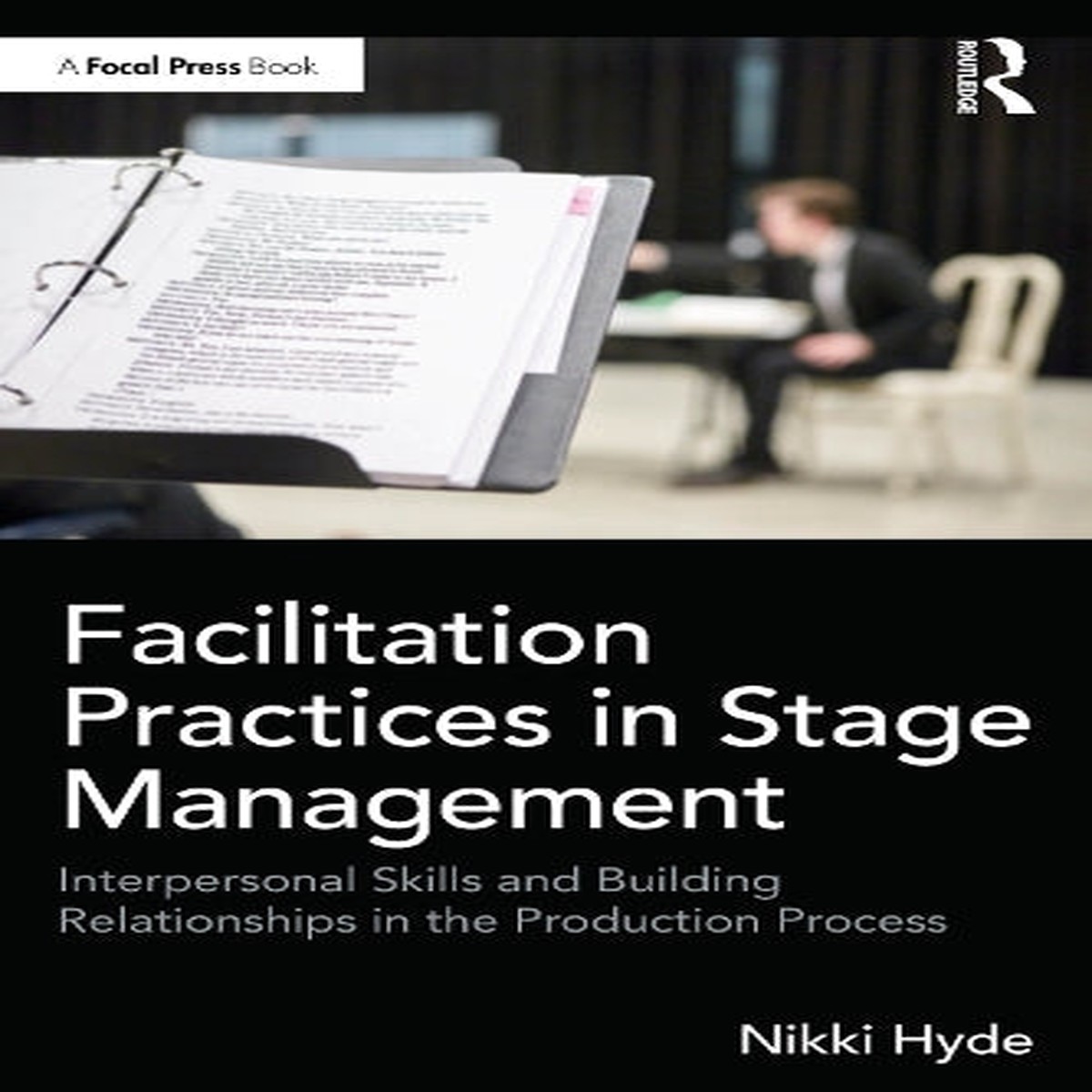 Facilitation Practices in Stage Management