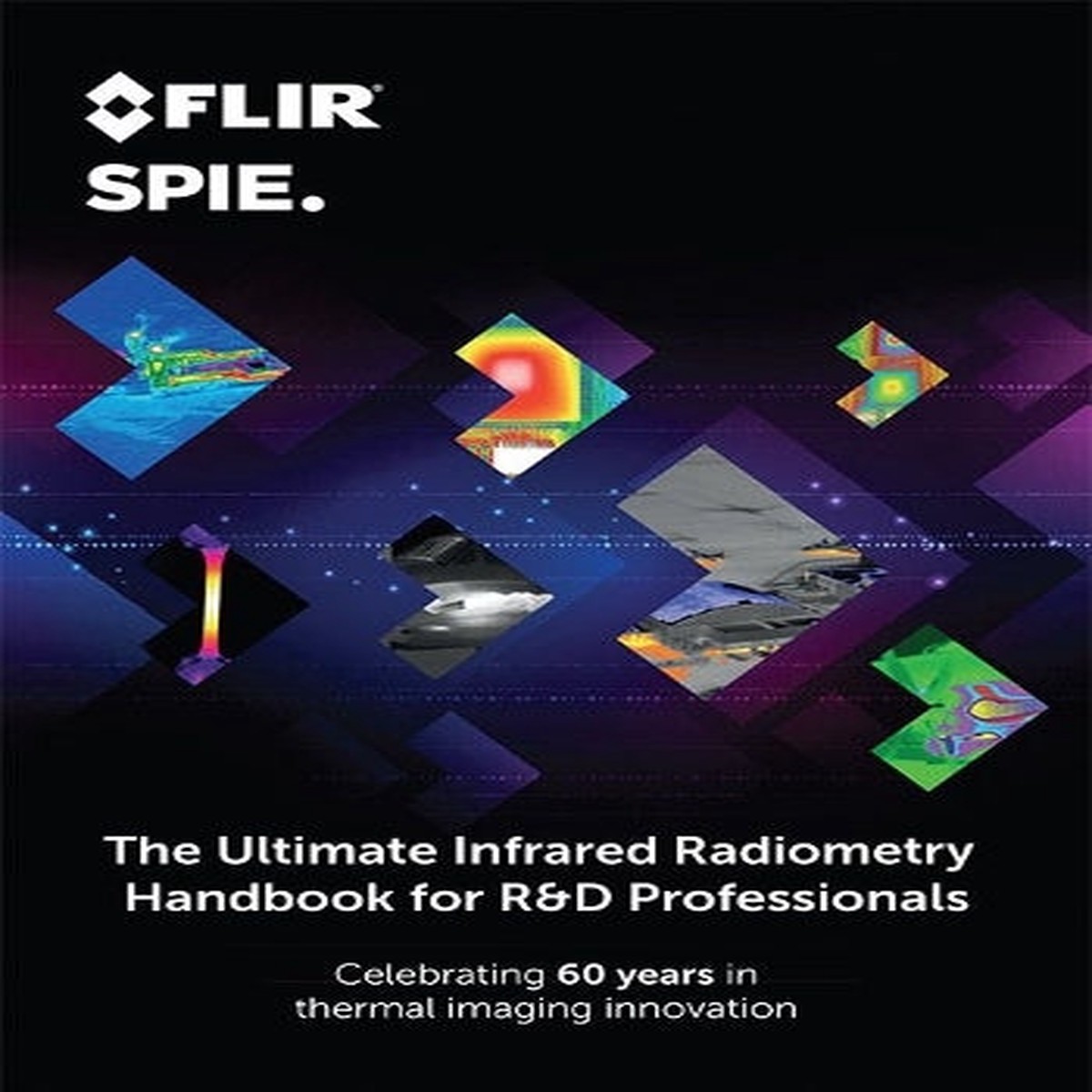 The Ultimate Infrared Radiometry Handbook for R&D Professionals