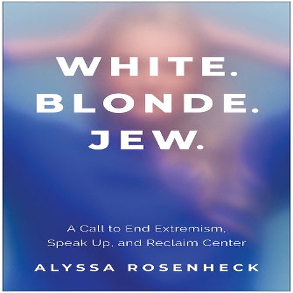 White. Blonde. Jew.