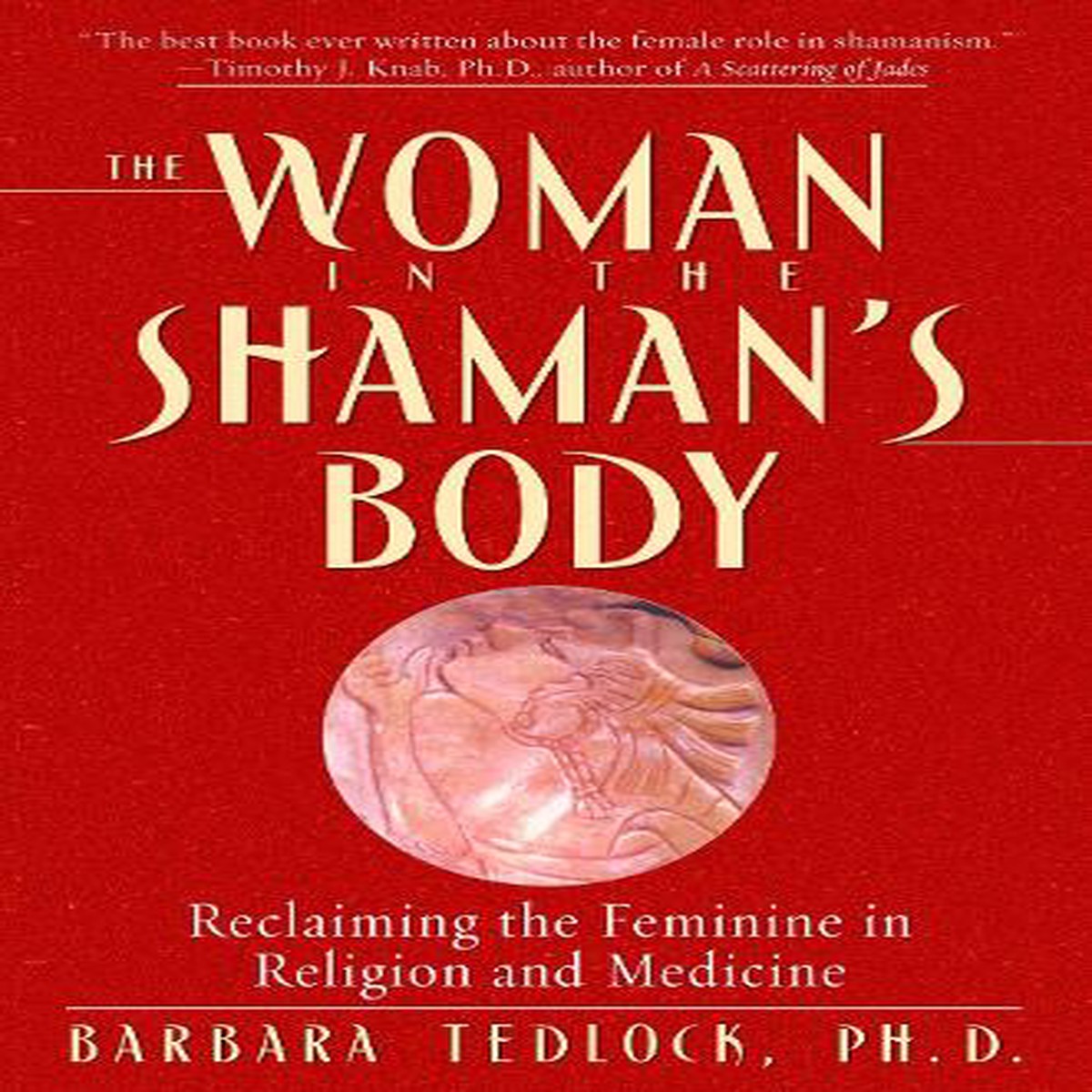 The Woman in the Shaman’s Body