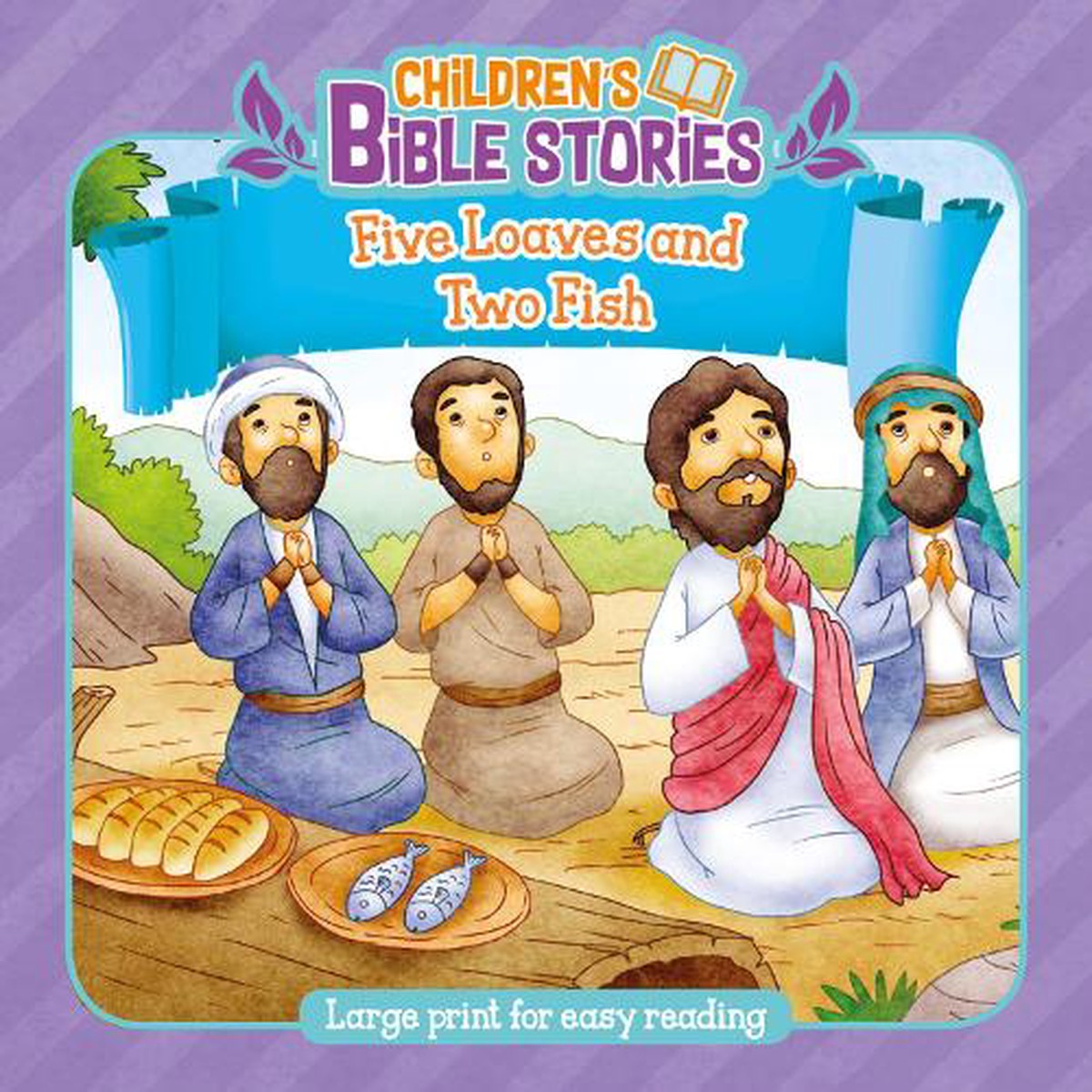 Children’s Bible Stories: Five Loaves and Two Fishes