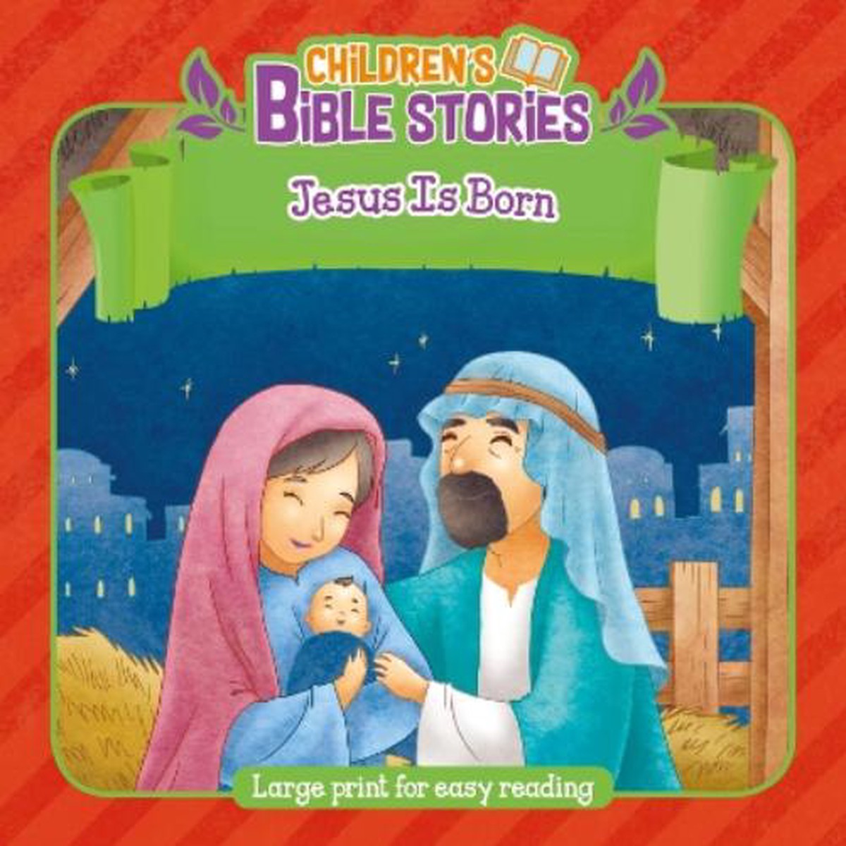 Children’s Bible Stories: Jesus Is Born