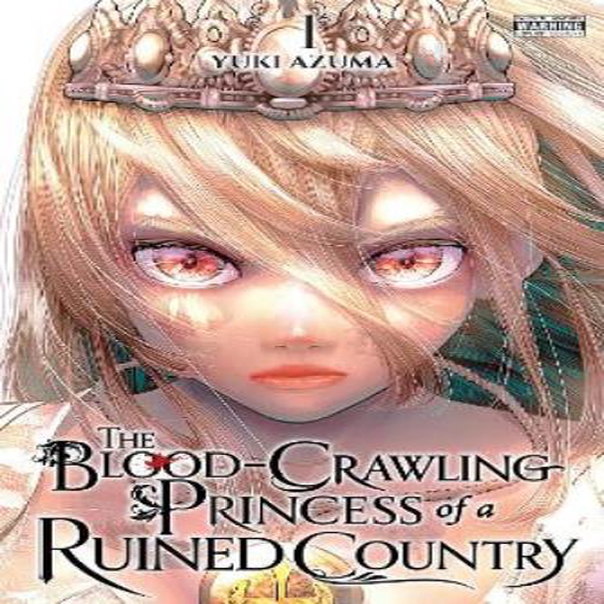 The Blood-Crawling Princess of a Ruined Country, Vol. 1