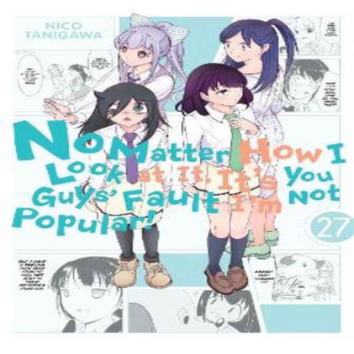 No Matter How I Look at It, It’s You Guys’ Fault I’m Not Popular!, Vol. 27