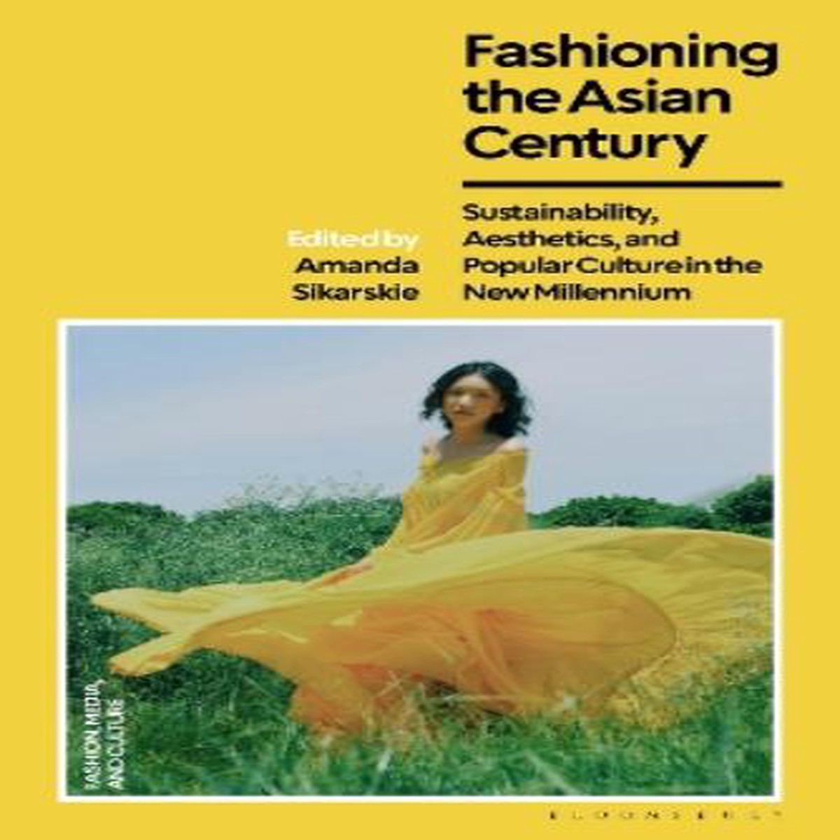 New Arrival Fashioning the Asian Century