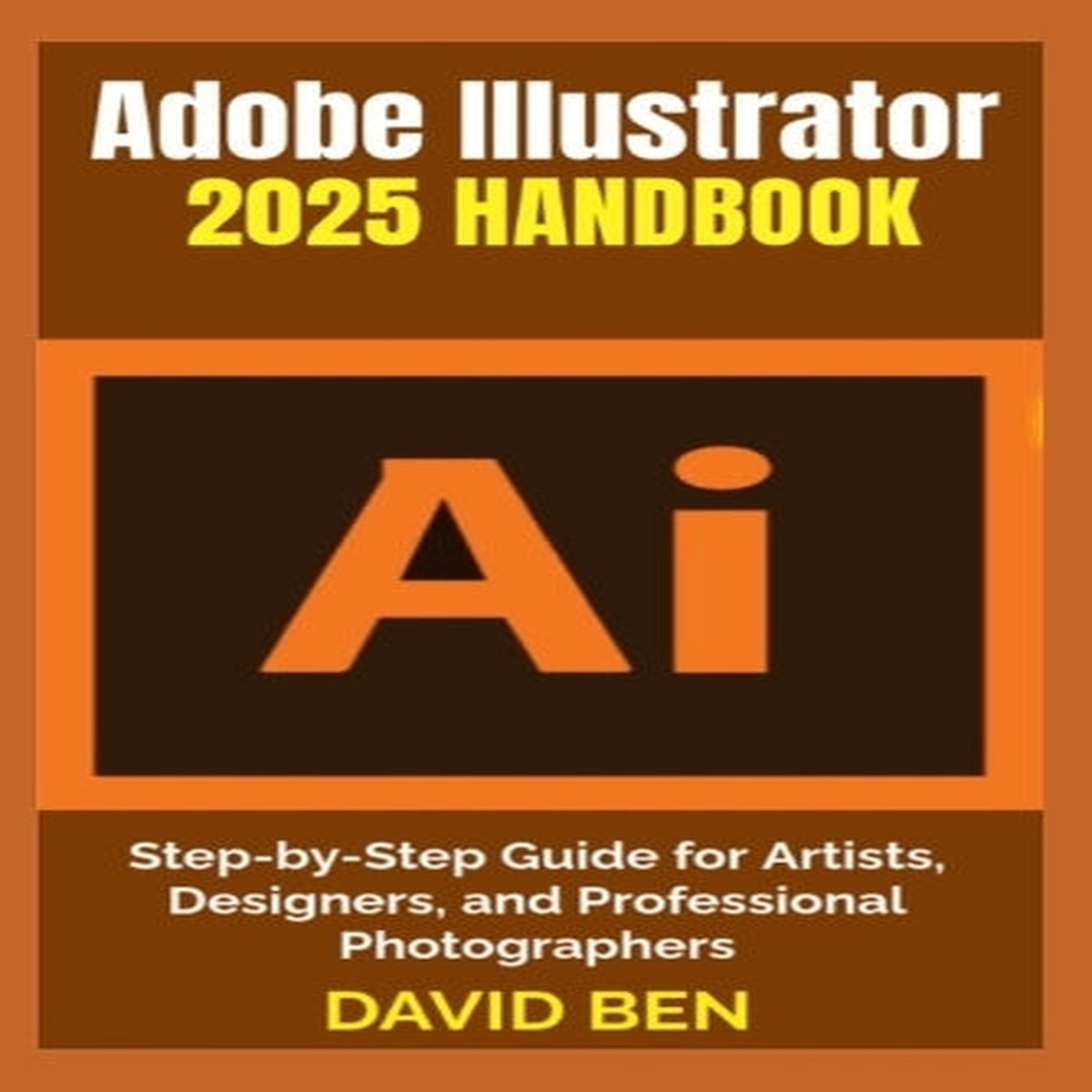 Adobe Illustrator 2025 Handbook