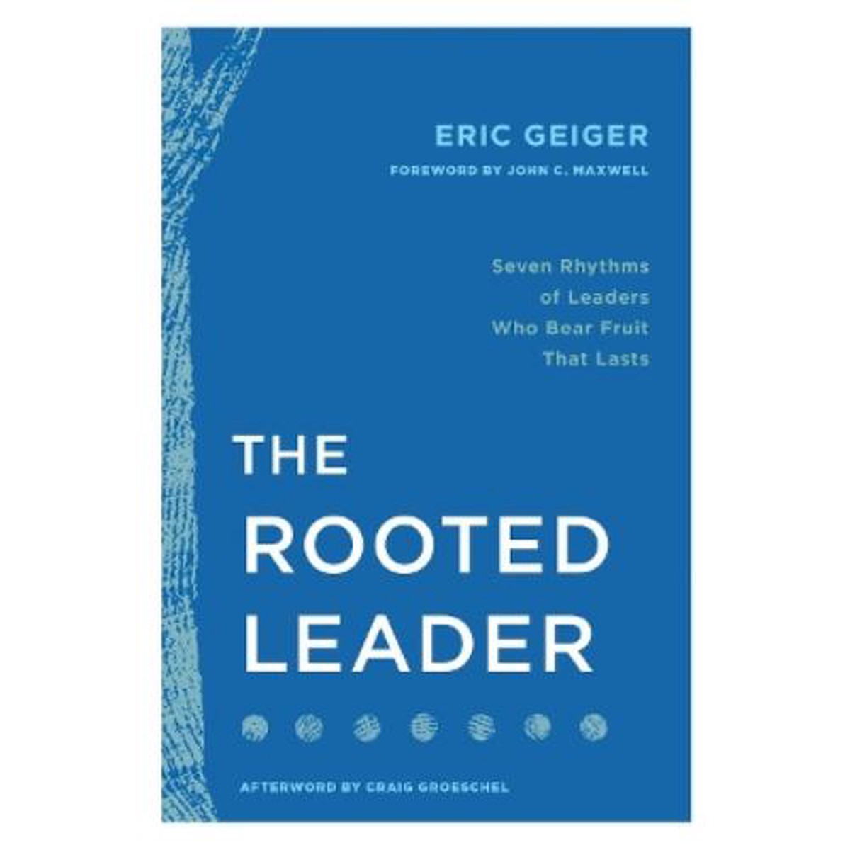 The Rooted Leader