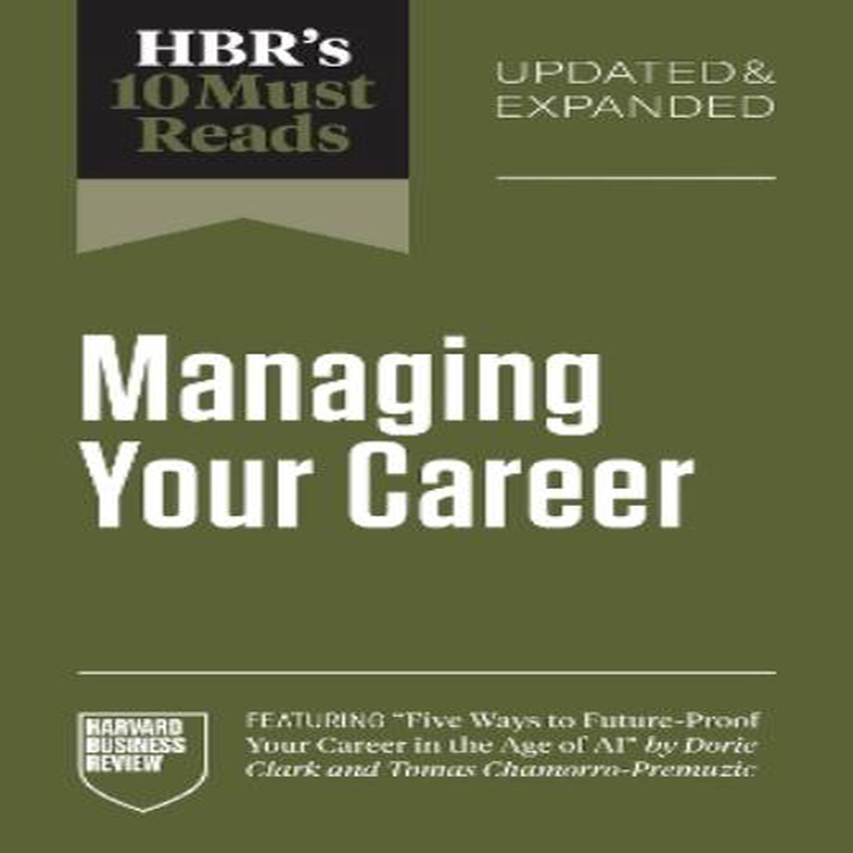 HBR’s 10 Must Reads on Managing Your Career