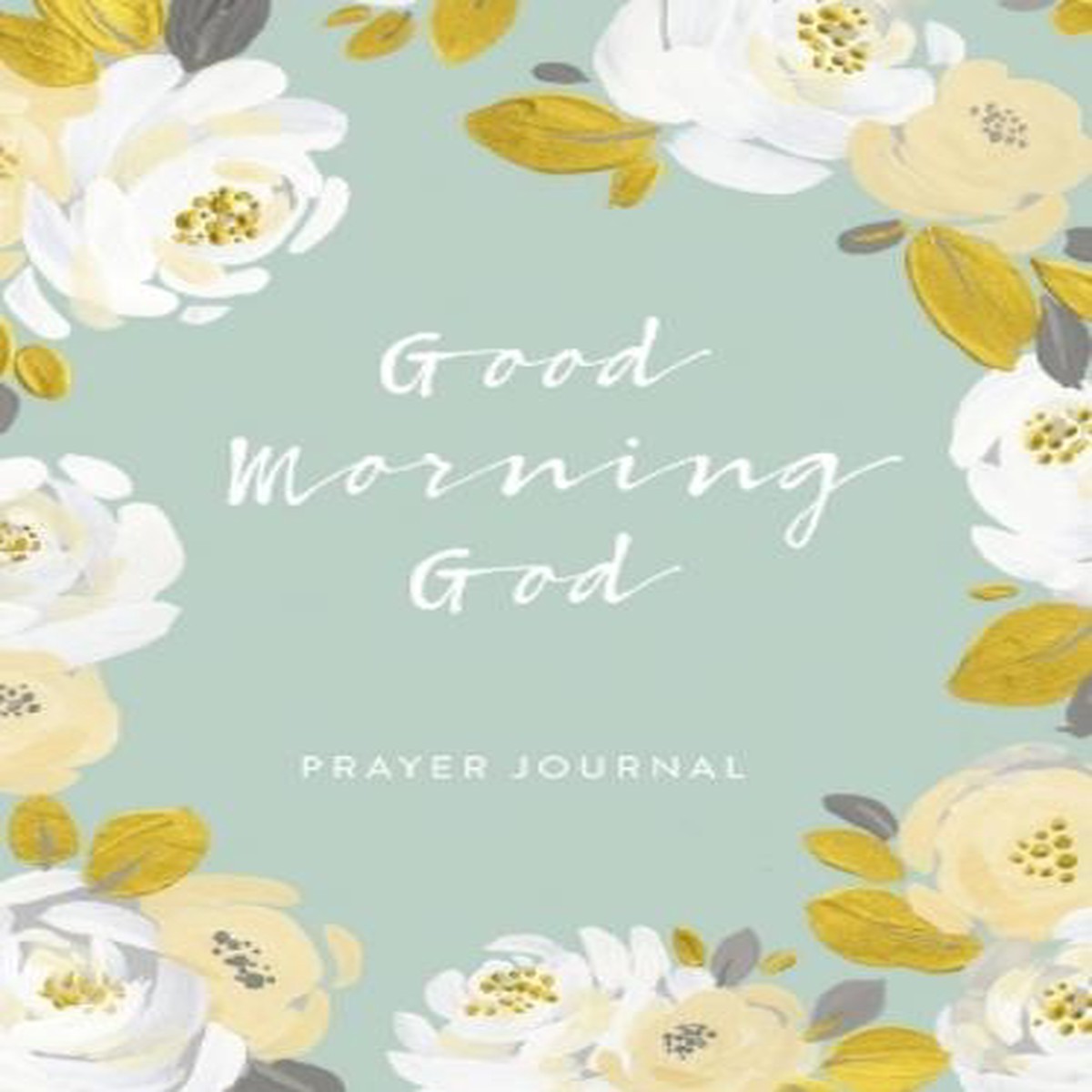 Good Morning God