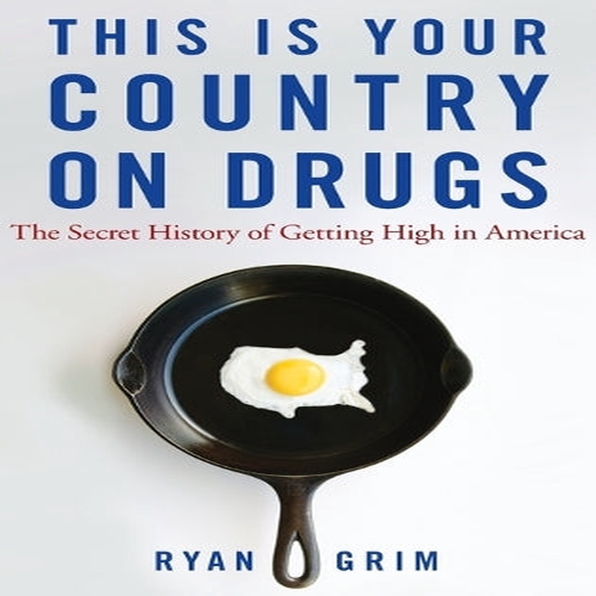 This Is Your Country on Drugs