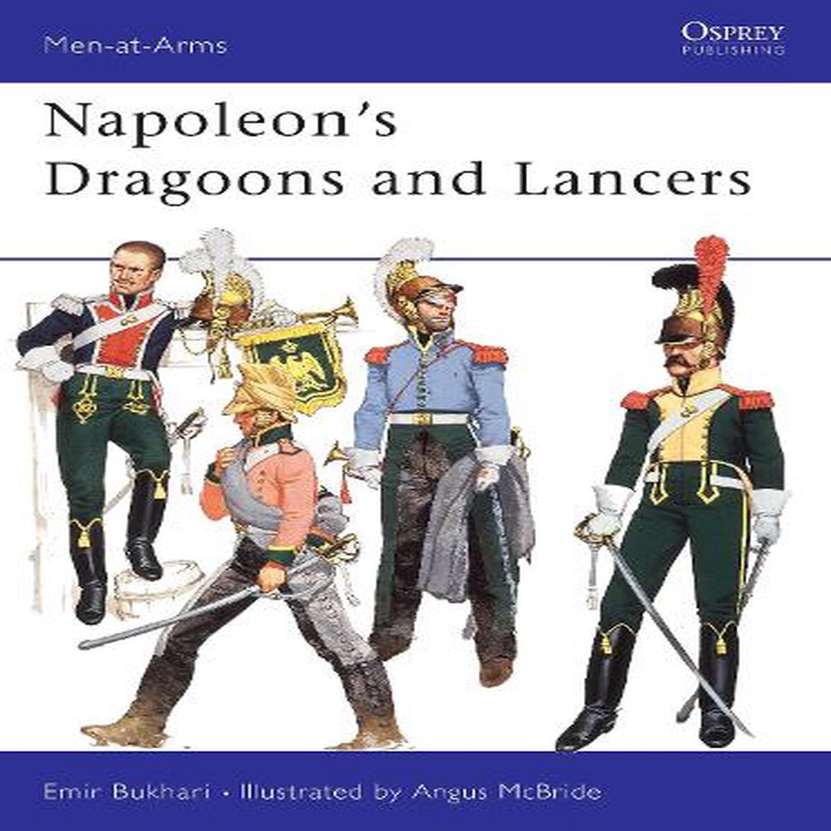 Napoleon’s Dragoons and Lancers