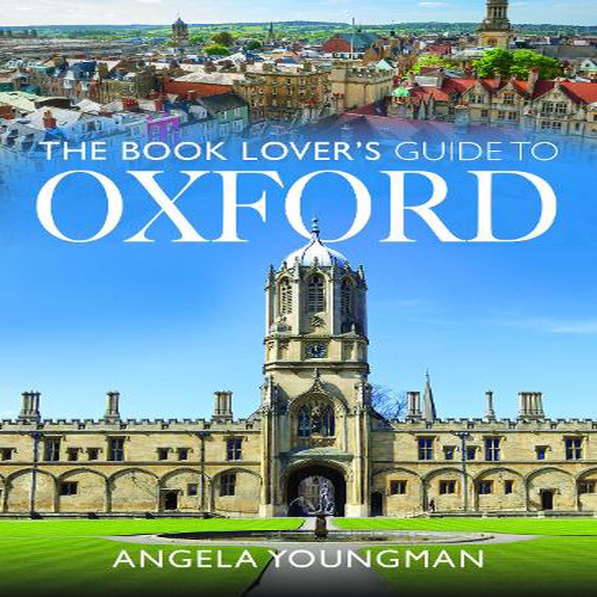 The Book Lover’s Guide to Oxford