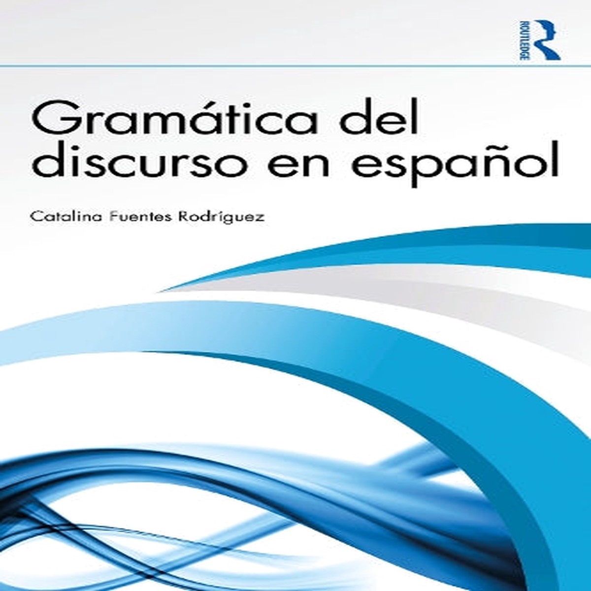 Gramtica del discurso en espaol