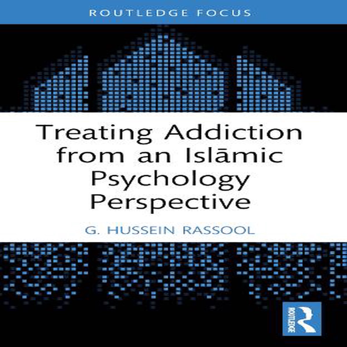 Treating Addiction from an Islmic Psychology Perspective