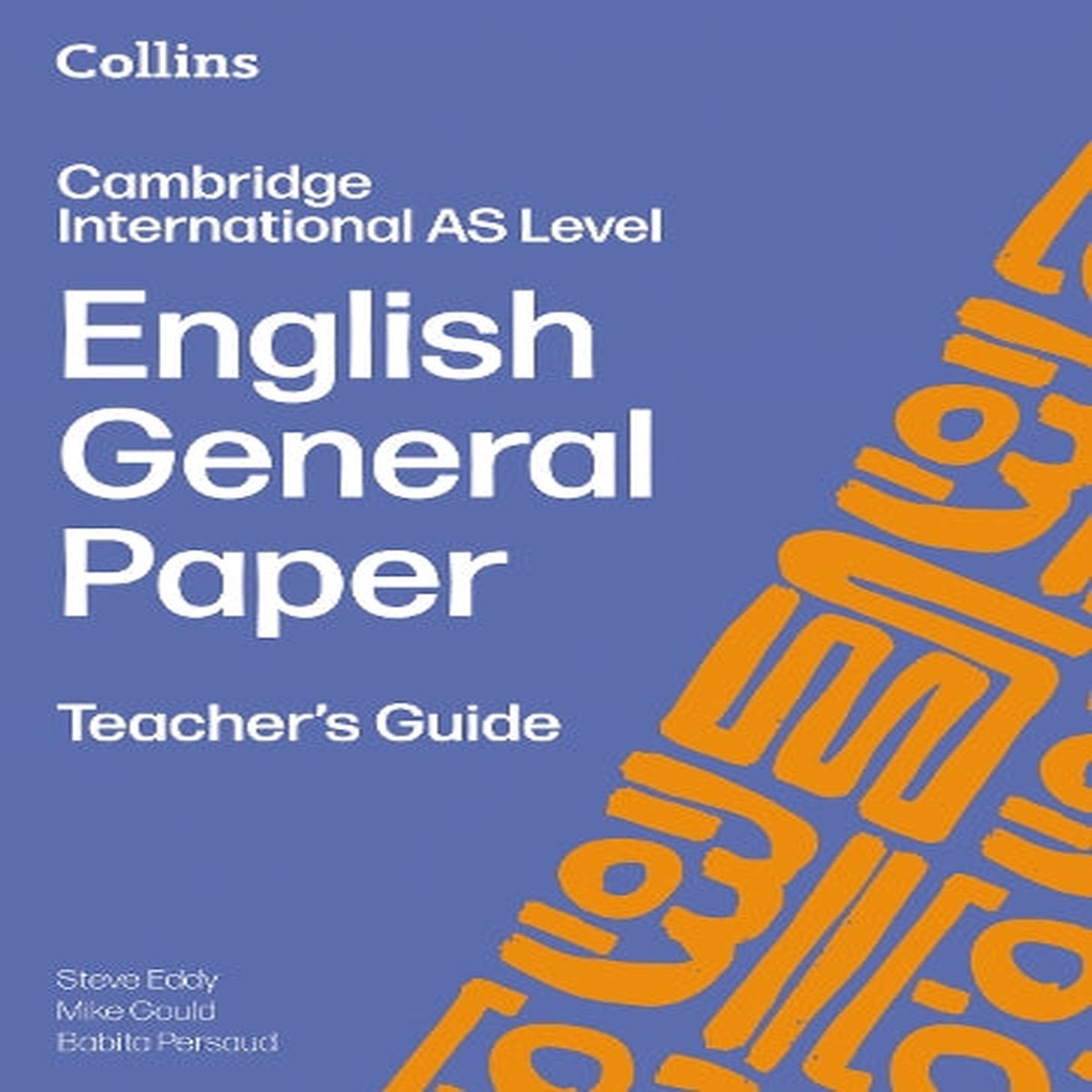 Cambridge International AS Level English General Paper Teachers Guide