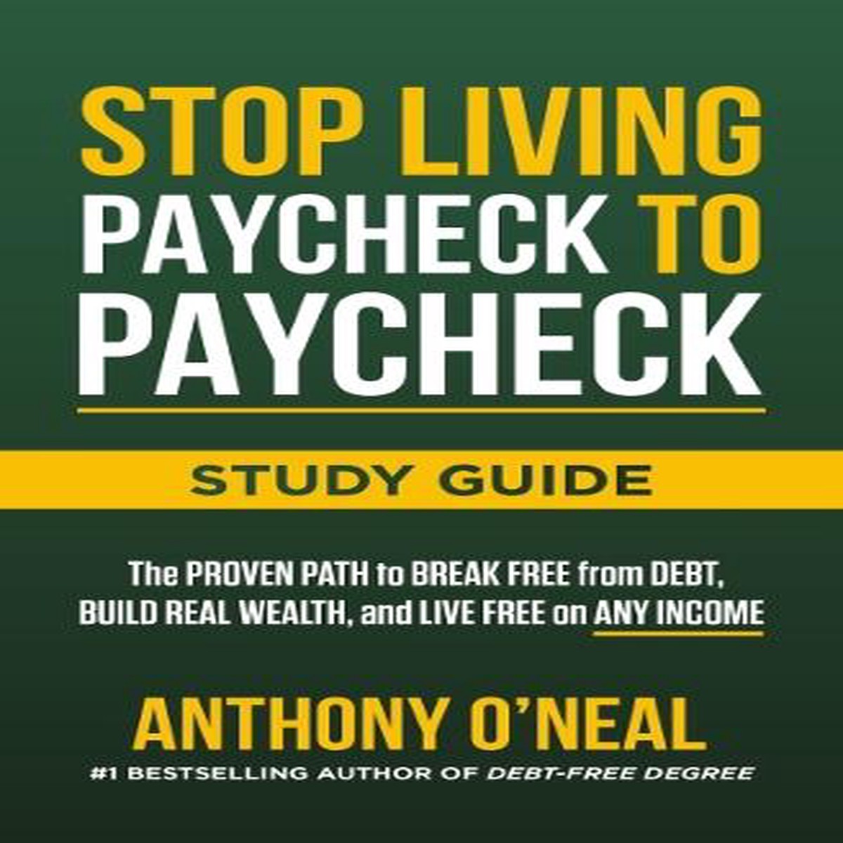 Stop Living Paycheck to Paycheck Study Guide