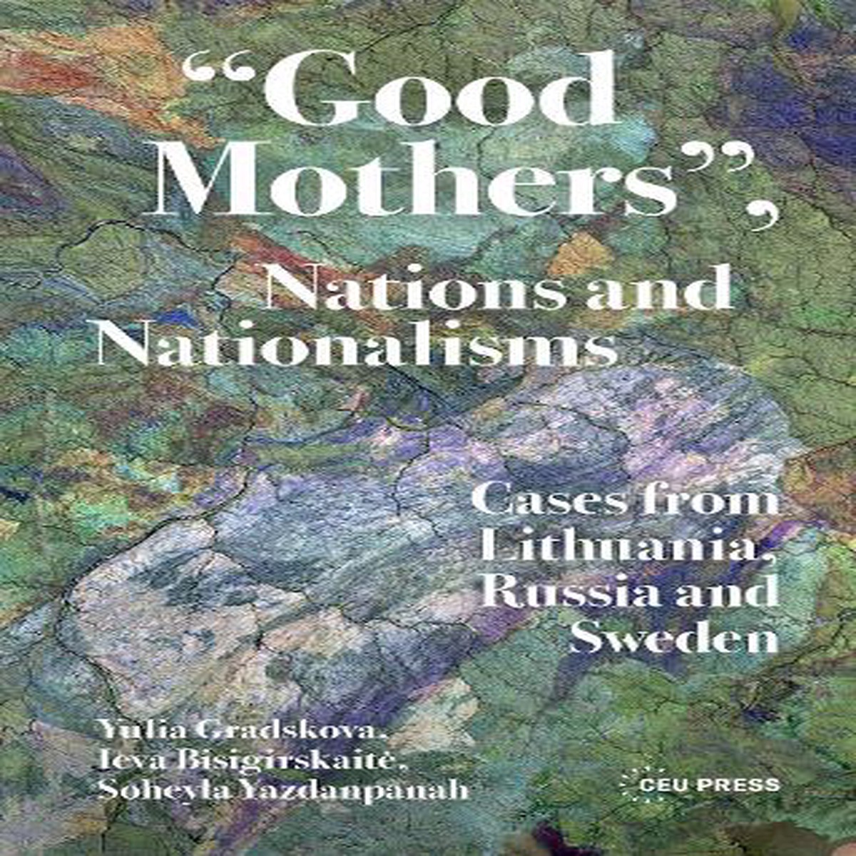 Good Mothers, Nations and Nationalisms