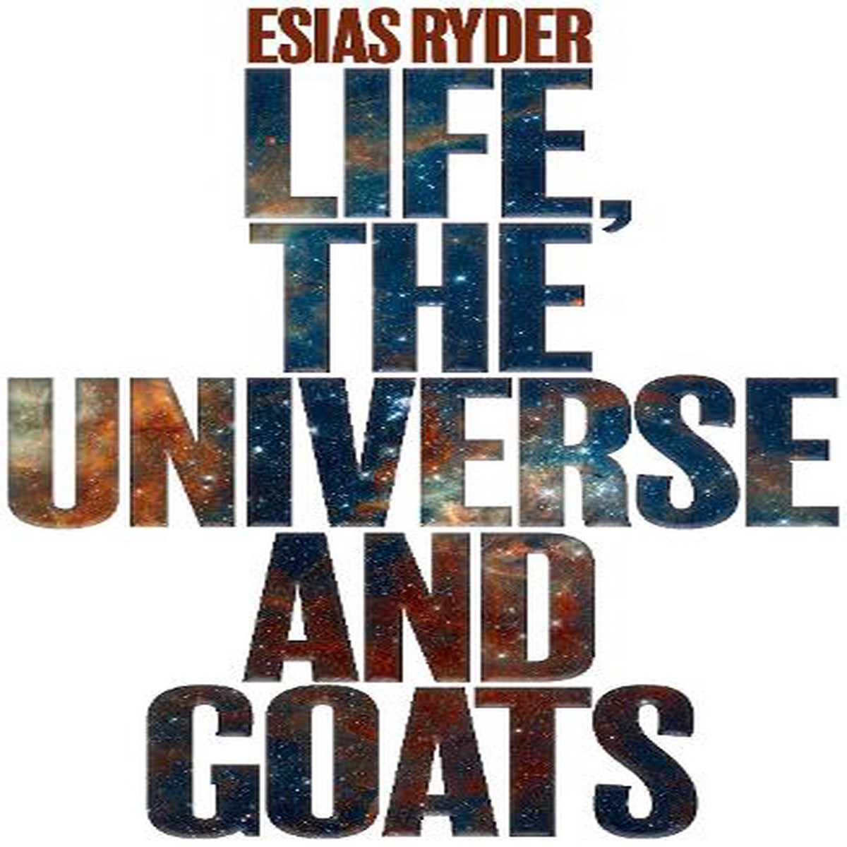 Life, the Universe and Goats